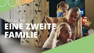 Lettland - Eine zweite Familie | Kurzfilm | SOS-Kinderd&ouml;rfer weltweit