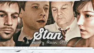 Stan | Heavy Rain GMV
