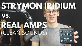 Strymon Iridium против настоящих усилителей для эмбиент-гитары (тест)