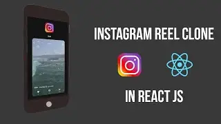 Instagram Reel Clone In React Js (2022) | Reel UI In React Js