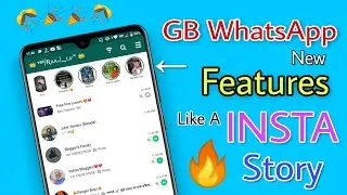 GB WhatsApp New Features In Update, Like A Instagram Stories