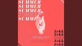 SUMMER (awfuless Remix)