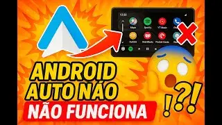 Android Auto NAO FUNCIONA N&Atilde;O CONECTA DESCONECTA O TEMPO TODO [9 solu&ccedil;&otilde;es]