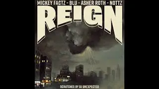 Mickey Factz, Blu & Asher Roth - Reign (Dub)