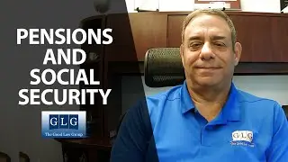Pensions and Social Security | The Good Law Group