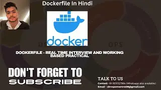 Docker Industrial Based Training | Docker FIle In Hindi