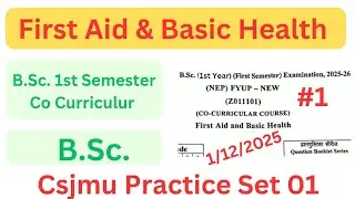 first aid and basic health 1st semester csjmu bsc 2026 | co curricular | kanpur university