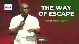 The Way of Escape || Apostle Joshua Selman