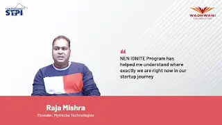 NEN IGNITE helped me understand the ground realities of running a startup I Raja Mishra