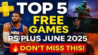 TOP 5 Free PS Plus Games June 2025 DON'T MISS This!