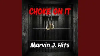 Choke On It