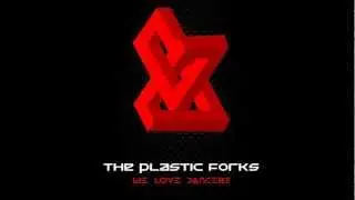 The Plastic Forks - Listen To Me