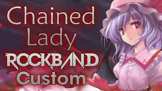 Odyssey - Chained Lady - Rock Band 3 Custom