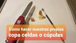 CÓMO HACER COPA-CELDAS O CÚPULAS.