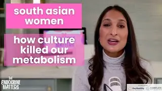 South Asian Women & Midlife Health: Diabetes, Menopause, PCOS, Metabolism & Reclaiming Power