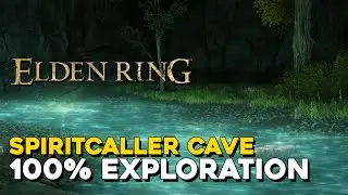 Elden Ring Spiritcaller Cave 100% Exploration Walkthrough All Items, Secrets