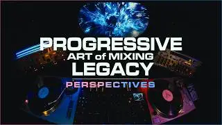 Art of Mixing | Progressive Legacy - 