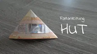 HUT aus Geld falten, Geldschein als Hut, Faltanleitung Hut aus Geld