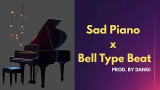 Sad Piano x Bell Type Beat 100 BPM  Emotional Rap Trap Instrumental 2025