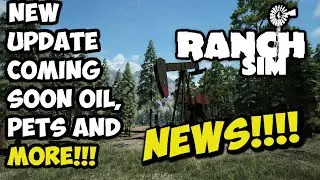 RANCH SIM NEW UPDATE OIL AND PETS