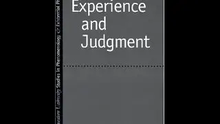Edmund Husserl- Experience and Judgment