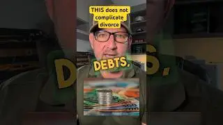🤔 Do Assets, Debts or Kids Complicate Divorce? Los Angeles Divorce #divorce661