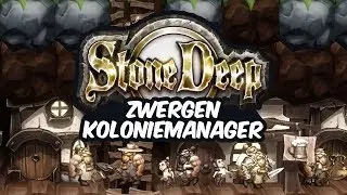 StoneDeep - Koloniesimulation mit Zwergen 👑 [Deutsch/German][Gameplay]