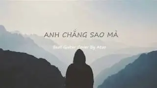 Anh Chẳng Sao M&agrave;  Beat Guitar Actousic    Khang Việt Cover