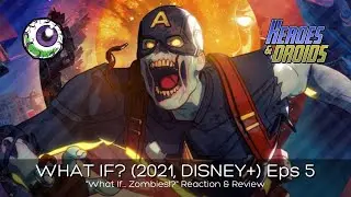 WHAT IF (2021, Disney+) Episode 5 Reaction and Review | What If...Zombies!?