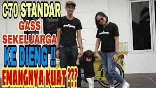 C70 VLOG || TEST RIDE C70 STANDART GASSS JOGJA - DIENG SEKELUARGA || PITUNG RANGERS PART1