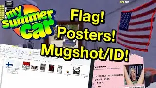 How to change Pictures in My Summer Car - Mugshot, Posters and Flag