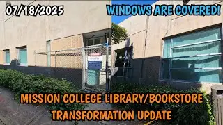 Mission College Library/Bookstore Transformation Update (7/18/25)