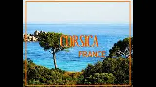 Corsica & the Lavezzi Islands | A Stunning Mediterranean Escape