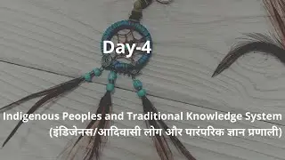 Day 4: Indigenous Peoples and Traditional Knowledge System (26th IDWIP 2020)