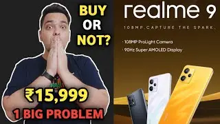 Realme 9 4G Launched @ ₹15,999 | Realme 9 4G Price & Features | Buy Or Not? | GALTI MAT KARNA  🔥🔥