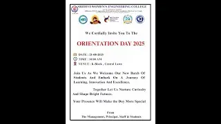 SRIDEVI WOMEN'S ENGINEERING COLLEGE || WE CORDIALLY INVITE YOU TO THE || ORIENTATION DAY 2025