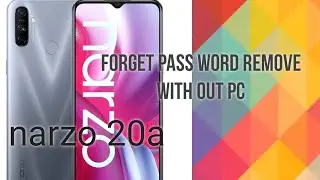 Realme narzo 20A forget pass word remove.. with out pc and internet