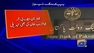 State Bank of Pakistan Governor Asked to Resign, FBR Chairperson Removed post-Asad Umar exit