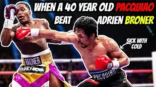 When a 40 Year Old Pacquiao Beat Adrien Broner!
