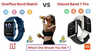OnePlus Nord Watch Vs Xiaomi Band 7 Pro ⌚ Full Comparison, Specs 🔥Which one is the best Smartwatch?