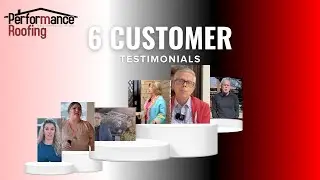 6 Customer Testimonials for Performance Roofing of DFW serving all of North Texas