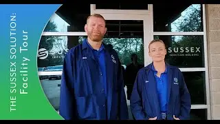 Sussex Solution | Facility Tour