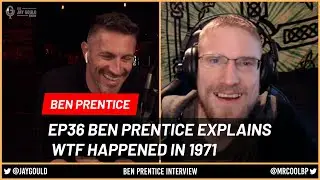 EP36 - Ben Prentice Explains WTF Happened in 1971