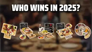 The Top 5 Best Charcuterie Gift in 2025 - Must Watch Before Buying!
