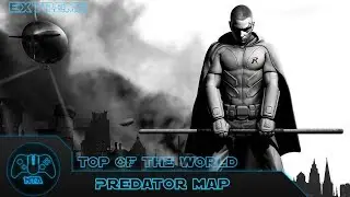 Batman Arkham City &mdash; Top Of The World Extreme &mdash; Играя за Робина &mdash; Карта &laquo;Хищник&raquo; 12 &mdash; 7.29.63