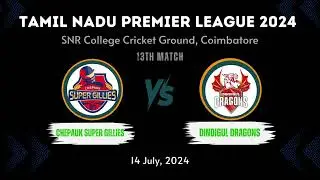 TNPL 2024 Prediction: Chepauk Super Gillies vs Dindigul Dragons, 13th Match