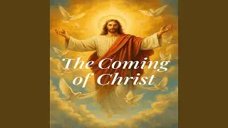 Coming of Christ