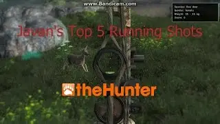 Javan5221's TOP 5 RUNNING BOW SHOTS!  theHunter 2016