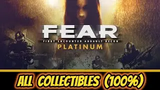 F.E.A.R. Platinum Guide - All Collectibles (100%)