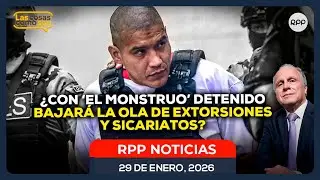 🎙️ ¿Detención de 'El Monstruo' en Perú reducirá ola de extorsiones? #LASCOSASRPP